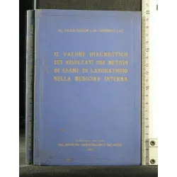 IL VALORE DIAGNOSTICO DEI RISULTATI DEI METODI DI ESAME DI