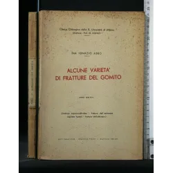 ALCUNE VARIETA' DI FRATTURE DEL GOMITO ANNO 1936
