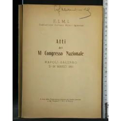 ATTI DEL VI CONGRESSO NAZIONALE 21-24 MARZO 1950
