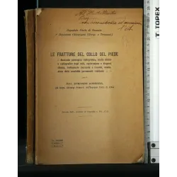 LE FRATTURE DEL COLLO DEL PIEDE ESTRATTO DALL' ARCHIVIO DI