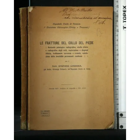 LE FRATTURE DEL COLLO DEL PIEDE ESTRATTO DALL' ARCHIVIO DI