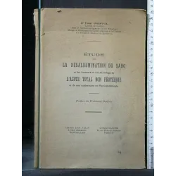 ETUDE SUR LA DESALBUMINATION DU SANG ET DES HUMEURS EN VUE DU