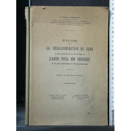 ETUDE SUR LA DESALBUMINATION DU SANG ET DES HUMEURS EN VUE DU