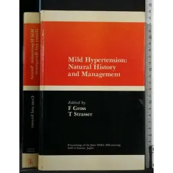 MILD HYPERTENSION: NATURAL HISTORY ANDMANAGEMENT