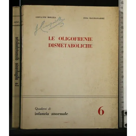 LE OLIGOFRENIE DISMETABOLICHE QUADERNI DI INFANZIA ANORMALE 6