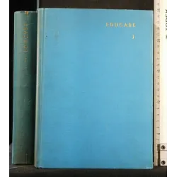 ENCICLOPEDIA DELLE SCIENZE DELL'EDUCAZIONE VOL. 1 EDUCARE