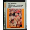 NORMALITA' E DISSENSO