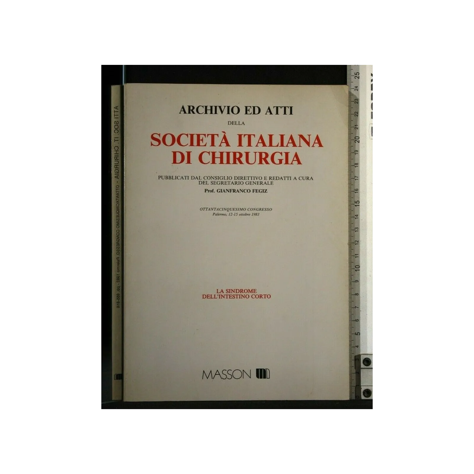 ARCHIVIO ED ATTI DELLA COSIETA' ITALIANA DI CHIRURGIA LA