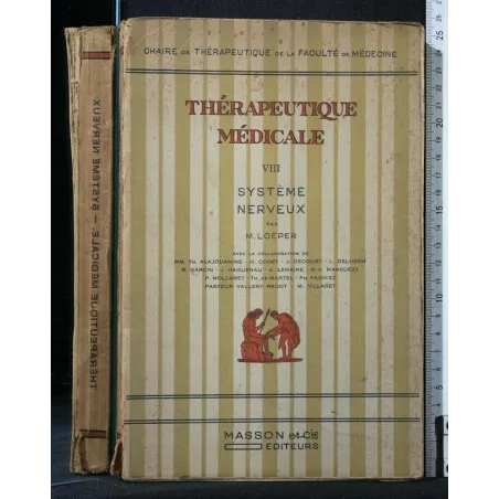THERAPEUTIQUE MEDICALE VOL. VIII SYSTEME NERVEUX