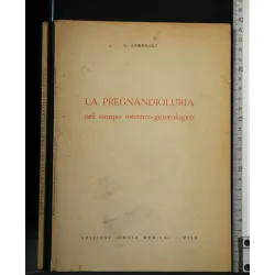 LA PREGNANDIOLURIA NEL CAMPO OSTETRICO-GINECOLOGICO