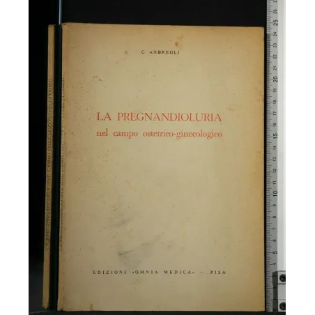 LA PREGNANDIOLURIA NEL CAMPO OSTETRICO-GINECOLOGICO