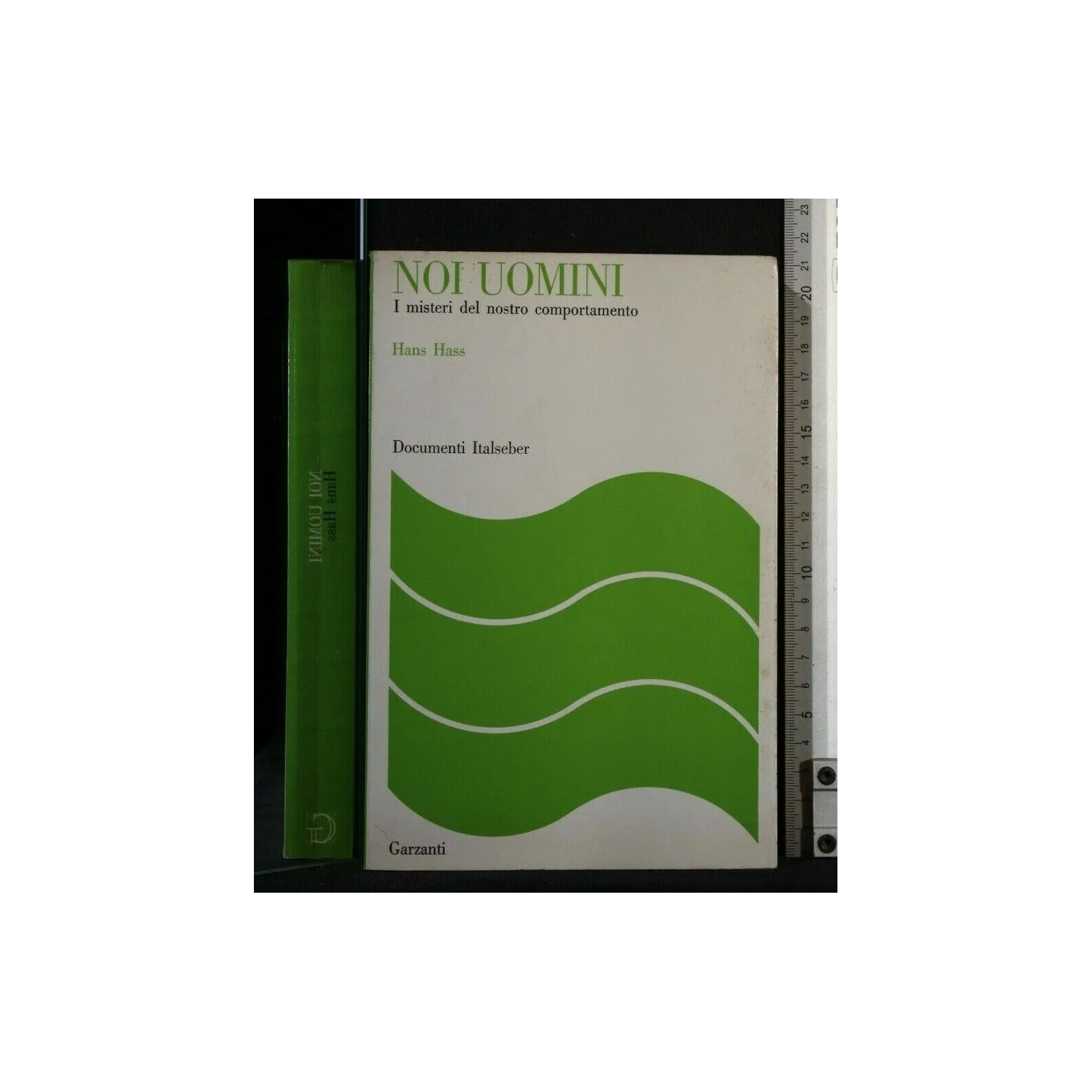 NOI UOMINI I MISTERI DEL NOSTRO COMPORTAMENTO