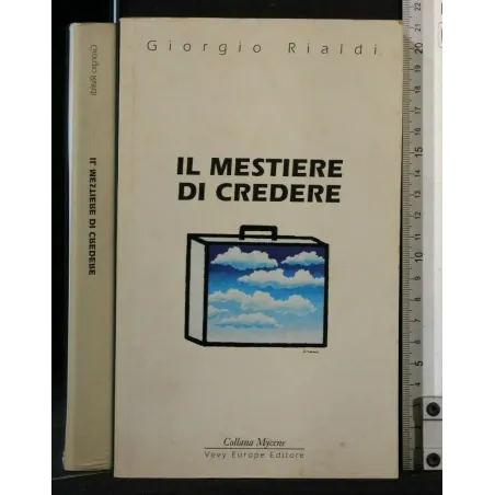 IL MESTIERE DI CREDERE