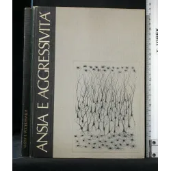 ANSIA E AGGRESSIVITA'