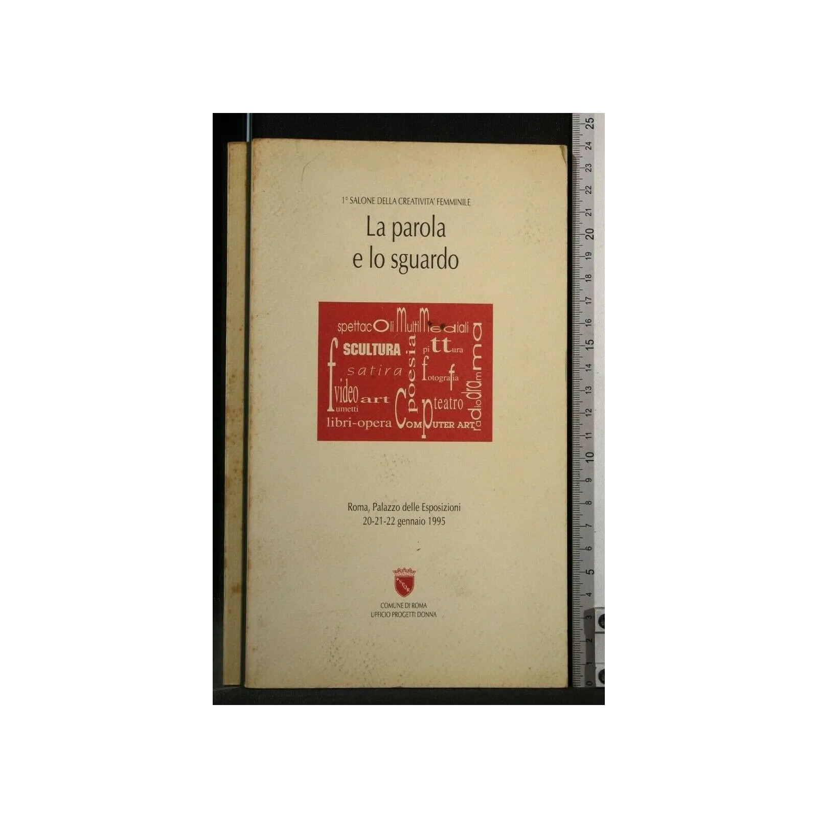 LA PAROLA E LO SGUARDO. PALAZZO DELLE ESPOSIZIONI 20-21-22