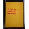 IL DOLORE CRONICO IN ONCOLOGIA