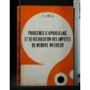 PROBLEMES D'APPAREILLAGE ET DE REEDUCATION DES AMPUTES DU MEMBRE