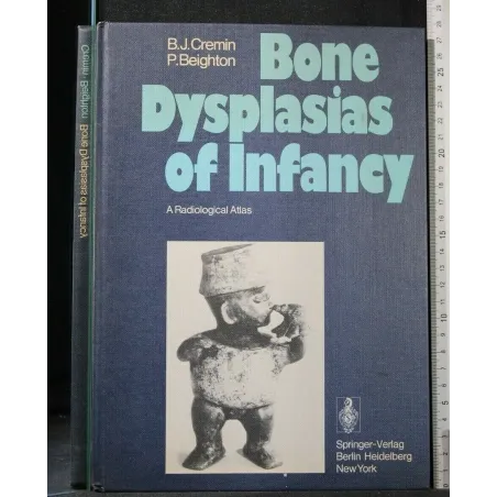 BONE DYSPLASIAS OF INFANCY