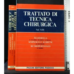 TRATTATO DI TECNICA CHIRURGICA VOL. 13