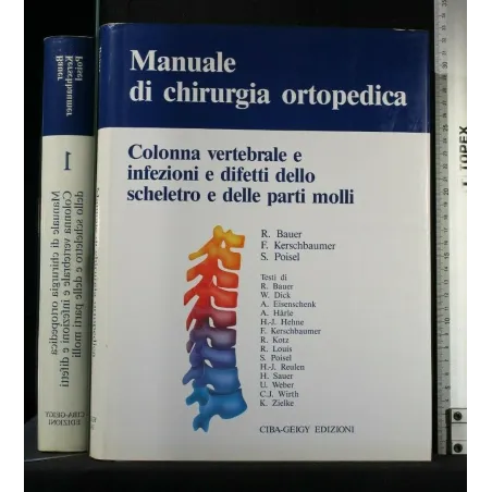 MANUALE DI CHIRURGIA ORTOPEDICA VOL. 1
