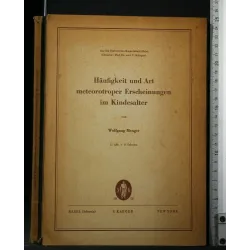HAUFIGKEIT UND ART METEOROTROPER ERCHERNUNGEN IM KINDESALTER