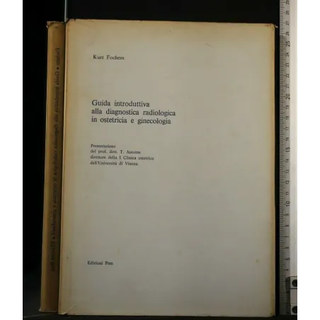 GUIDA INTRODUTTIVA ALLA DIAGNOSTICA RADIOLOGICA IN OSTETRICIA E