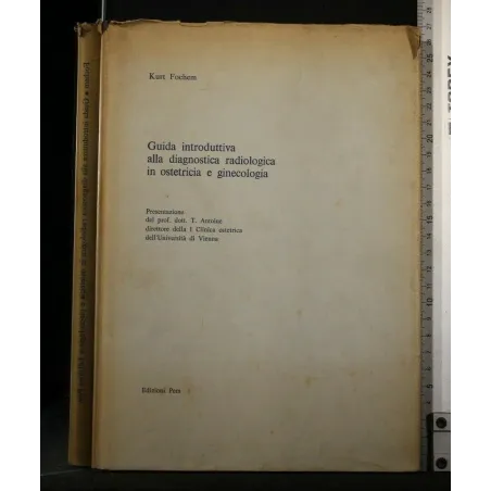GUIDA INTRODUTTIVA ALLA DIAGNOSTICA RADIOLOGICA IN OSTETRICIA E