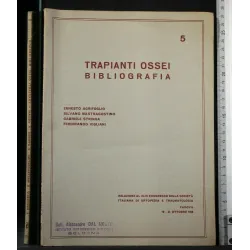 TRAPIANTI OSSEI BIBLIOGRAFIA RELAZIONE AL XLIII CONGRESSO DELLA