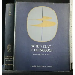 SCIENZIATI E TECNOLOGI DALLE ORIGINI AL 1875 VOL 1