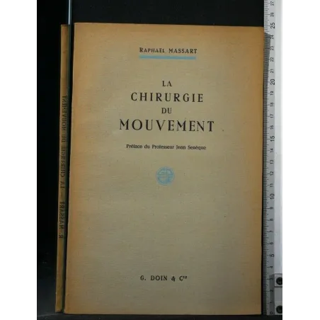 LA CHIRURGIE DU MOUVEMENT