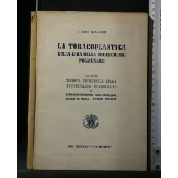 LA TORACOPLASTICA NELLA CURA DELLA TUBERCOLOSI POLMONARE