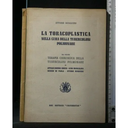 LA TORACOPLASTICA NELLA CURA DELLA TUBERCOLOSI POLMONARE