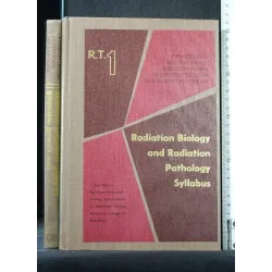 R.T.1 RADIATION BIOLOGY AND RADIATION PATHOLOGY SYLLABUS