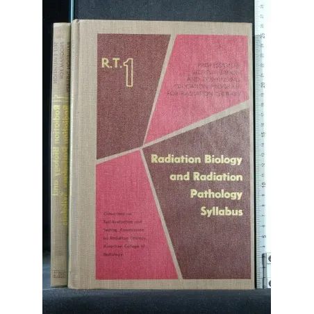 R.T.1 RADIATION BIOLOGY AND RADIATION PATHOLOGY SYLLABUS