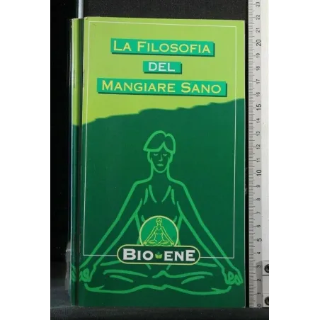 LA FILOSOFIA DEL MANGIARE SANO