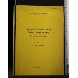 ASPECTS OF CARDIOVASCULAR REFLEX CONTROL IN MAN AN EXPERIMENTAL