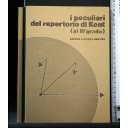 I PECULIARI DEL REPERTORIO DI KENT (AL 3° GRADO)