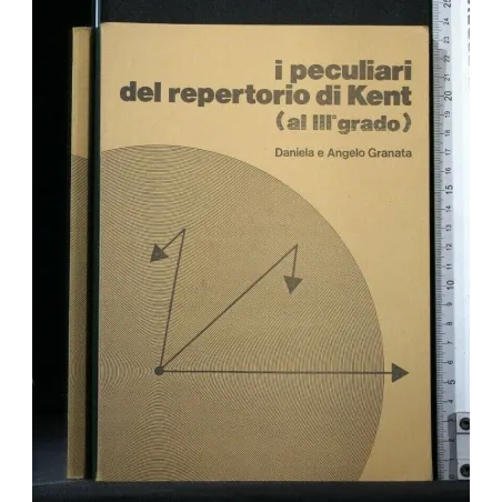 I PECULIARI DEL REPERTORIO DI KENT (AL 3° GRADO)