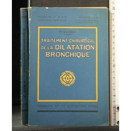 TRAITEMENT CHIRURGICAL DE LA DILATATION BRONCHIQUE