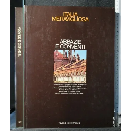 ITALIA MERAVIGLIOSA ABBAZIE E CONVENTI