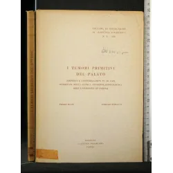 I TUMORI PRIMITIVI DEL PALATO