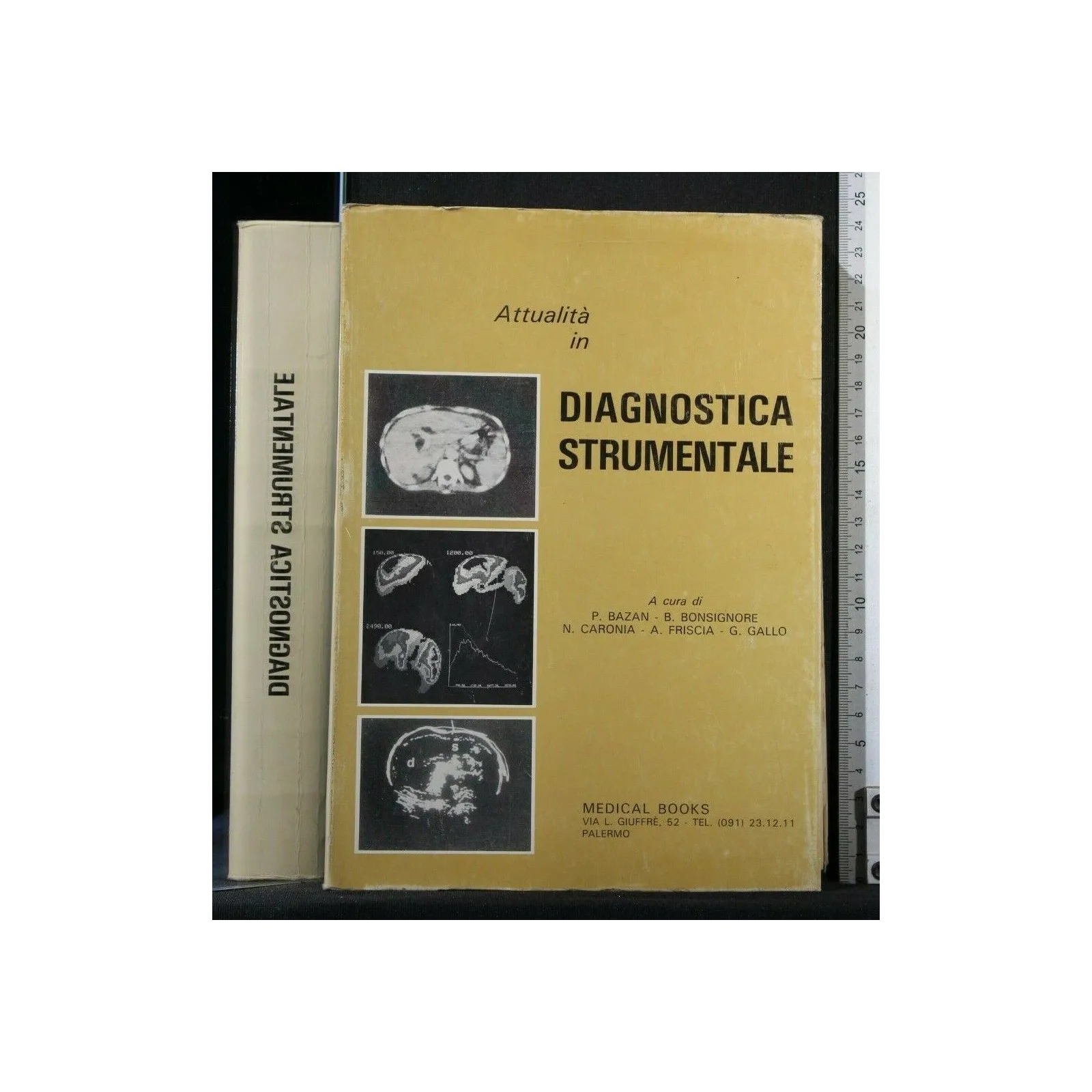 ATTUALITA' IN DIAGNOSTICA STRUMENTALE ATTI DEL 2° CONVEGNO DI