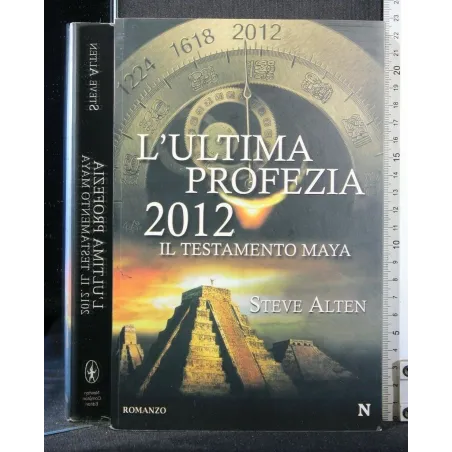 L'ULTIMA PROFEZIA 2012 IL TESTAMENTO MAYA