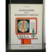 INTRODUZIONE ALLA RADIOGRAFIA DIGITALE