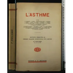 L'ASTHME RAPPORTS PRÉSENTÉS AU PREMIER CONGRÈS INTERNATIONAL DE