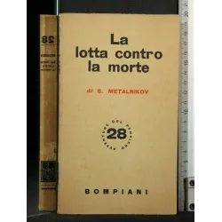 LA LOTTA CONTRO LA MORTE