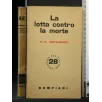LA LOTTA CONTRO LA MORTE