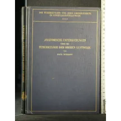 ANATOMISCHE UNTERSUCHUNGEN UBER DIE TUBERKULOSE DER OBEREN