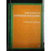 GUIDE PRATIQUE DE RADIOLOGIE VASCULAIRE