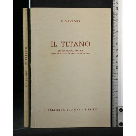 IL TETANO SINTESI TEORICO-PRATICA DELLE NOSTRE PRINCIPALI